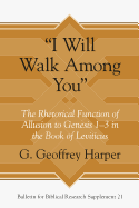 "i Will Walk Among You": The Rhetorical Function of Allusion to Genesis 1-3 in the Book of Leviticus