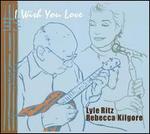 I Wish You Love