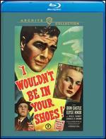 I Wouldn't Be in Your Shoes [Blu-ray]