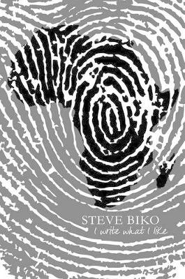 I write what I like - Biko, Steve