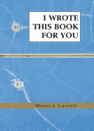 I Wrote This Book for You