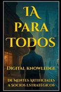 IA para Todos: De Mentes Artificiales a Socios Estratgicos