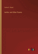Ianthe: and Other Poems