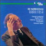 Ib Nrholm: Symphony Nos. 4 & 5