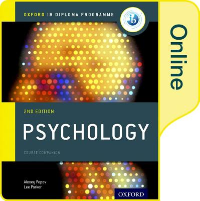 Ib Psychology Online Course Book: Oxford Ib Diploma Programme - Popov, Alexey, and Parker, Lee, and Seath, Darren