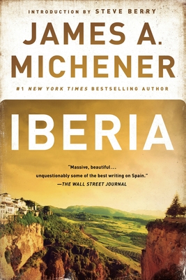 Iberia - Michener, James A, and Berry, Steve (Introduction by), and Vavra, Robert (Photographer)