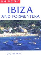 Ibiza & Formentera Travel Guide - Bryant, Sue, and Globetrotter