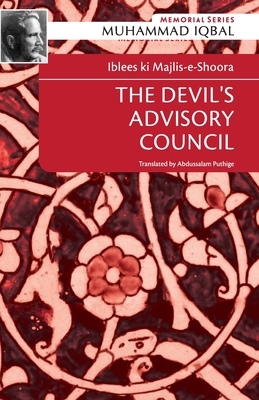 Iblees KI Majlis-E-Shoora: The Devil's Advisory Council - Puthige, Abdussalam (Translated by), and Iqbal, Muhammad