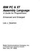 IBM PC & XT Assembly Language: A Guide for Programmers - Scanlon, Leo J.