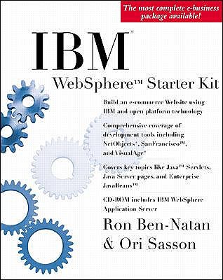 IBM WebSphere Starter Kit - Ben-Natan, Ron, and Sasson, Ori