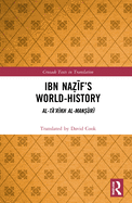 Ibn Na  f's World-History: Al-T 'r kh Al-Man  r