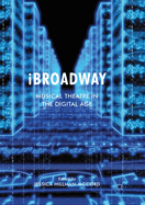 IBROadway: Musical Theatre in the Digital Age