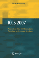 Iccs 2007: Proceedings of the 15th International Workshops on Conceptual Structures