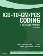 ICD-10-CM/PCs Coding: Theory and Practice, 2017 Edition