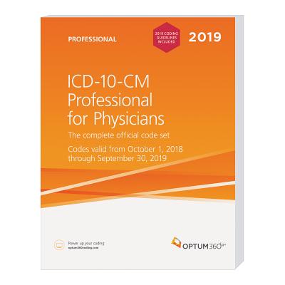 ICD-10-CM Professional for Physicians 2019 with Guidelines - Optum360