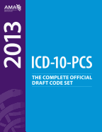ICD-10-CM: The Complete Official Draft Code Set