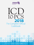 ICD-10-PCs 2018 the Complete Official Codebook