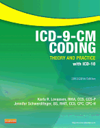 ICD-9-CM Coding: Theory and Practice with ICD-10, 2013/2014 Edition