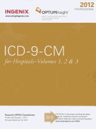 ICD-9-CM: Professional for Hospitals 2012, Volumes 1, 2 & 3