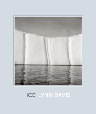 Ice: 1986-2007 - Davis, Lynn (Photographer), and Smith, Patti (Foreword by)