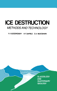 Ice Destruction: Methods and Technology