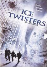Ice Twisters - Steven R. Monroe