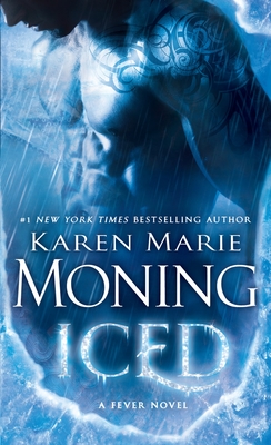 Iced: Fever Series Book 6 - Moning, Karen Marie