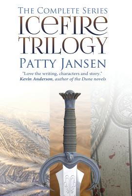 Icefire Trilogy: The Complete Series - Jansen, Patty