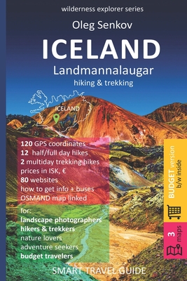 ICELAND, LANDMANNALAUGAR, hiking & trekking: Smart Travel Guide for Nature Lovers, Hikers, Trekkers, Photographers (budget version, b/w) - Senkov, Oleg