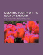 Icelandic Poetry, or the Edda of Saemund