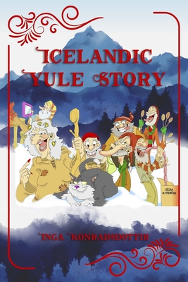 Icelandic Yulestory - Konradsdottir, Inga