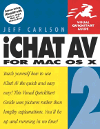 Ichat AV 2 for Mac OS X: Visual QuickStart Guide