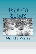 Ichra's Quest: Land of Mystica Series