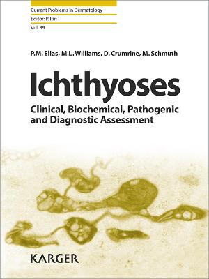 Ichthyoses: Clinical, Biochemical, Pathogenic and Diagnostic Assessment - Elias, P.M., and Williams, M.L., and Crumrine, D.