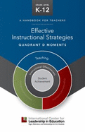 Icle Effective Instruction Strategies Quadrant D Moments Grades K-12: Effective Instruction Strategies Quadrant D Moments - International Center for Leadership in Education