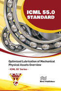 ICML 55.0 - Optimized Lubrication of Mechanical Physical Assets Overview