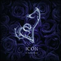 Icon & the Black Roses - Icon & the Black Roses