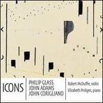 Icons: Philip Glass, John Adams, John Corigliano