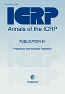 Icrp Publication 84: Pregnancy and Medical Radiation - Icrp