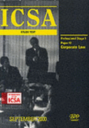 Icsa Paper 12 - Professional Stage 1: Corporate Law: Study Text (2000): Exam Dates - 12-00, 06-01