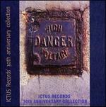 Ictus Records 30th Anniversary Collection: High Danger Voltage