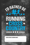 I'd Rather Be Running Cross Country: Blood Sugar Logbook Diary