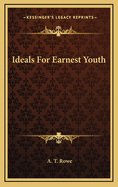Ideals for Earnest Youth