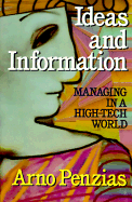 Ideas and Information: Managing in a High-Tech World