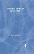 Ideas and Realities of Emotion