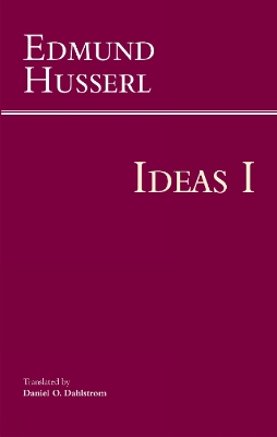 Ideas for a Pure Phenomenology and Phenomenological Philosophy: First Book: General Introduction to Pure Phenomenology - Husserl, Edmund, and Dahlstrom, Daniel O. (Translated by)