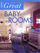 Ideas for Great Baby Rooms - Sunset Books (Editor), and Gedye, Christine Olson
