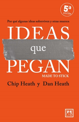 Ideas Que Pegan - Heath, Chip