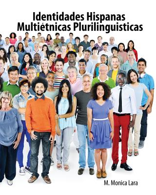 Identidades Hispanas Multietnicas Plurilinguisticas - Lara