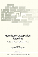 Identification, Adaptation, Learning: The Science of Learning Models from Data